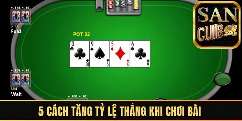 Tăng tỷ lệ thắng khi chơi bài