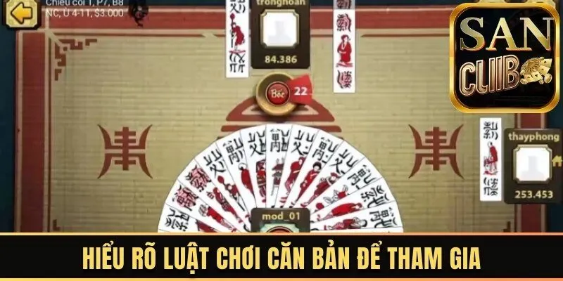 Hiểu rõ luật chơi căn bản để tham gia