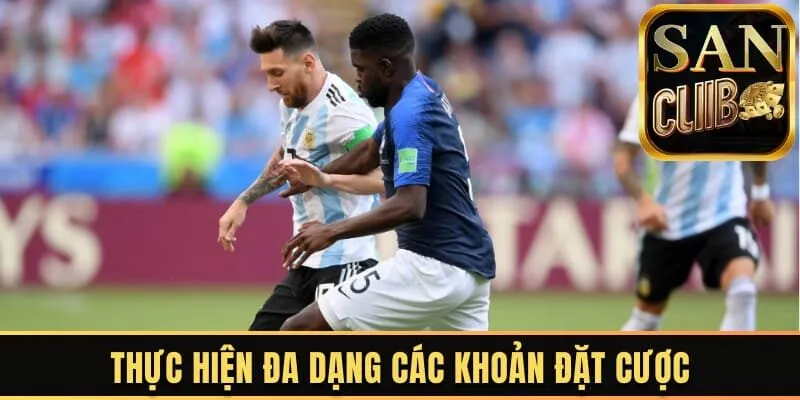 Thực hiện đa dạng các khoản đặt cược