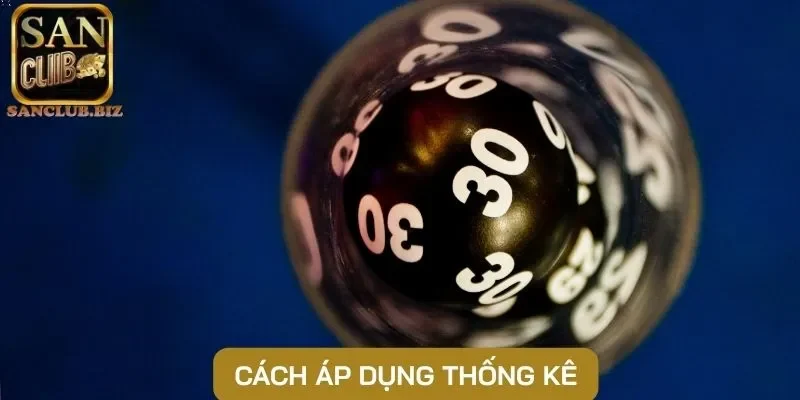Cách áp dụng thống kê