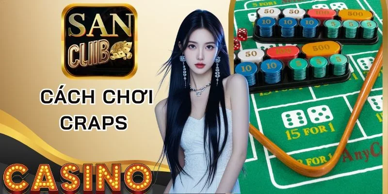 Cách chơi Craps nâng cao